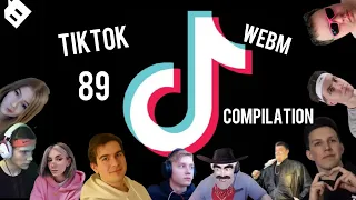 ЛУЧШИЕ МЕМЫ ТИКТОК С 89 СКВАДОМ // TIKTOK WEBM COMPILATION 95