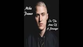 In The Arms Of A Stranger - Mike Posner (Remix)