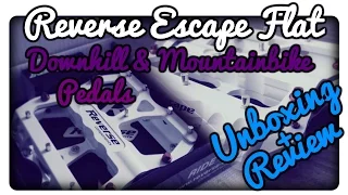 Reverse Escape Flat Downhill / Mountainbike Pedal Weiß Unboxing & Review [German] [HD] [50FPS]