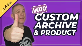 Custom WooCommerce Product Page & Archive Page | Bricks Builder