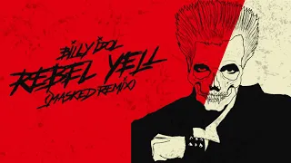 Billy Idol - "Rebel Yell" (MASKED Remix)