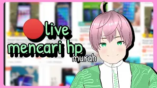 [Live] mencari hp jadul yang "WAH MURAH BANGET" seperti kata indra kenz [vTuber Indonesia]