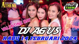 VALENTINE DAY DJ AGUS TERBARU RABU 14 FEBRUARI 2024 FULL BASS || ATHENA BANJARMASIN