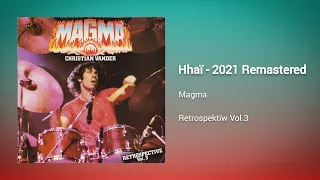 Magma - Hhaï 2021 Remastered
