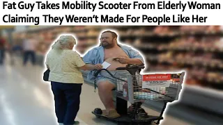 r/FatLogic | "Mobility Scooters Are Only For Fat People"