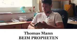 Thomas Mann – Beim Propheten – mit Anmerkungen
