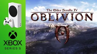 Xbox Series S | The Elder Scrolls Oblivion | 1080 60 FPS GamePlay