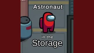 Astronaut in the Storage