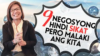 9  NEGOSYONG HINDI SIKAT PERO MALAKI ANG KITA