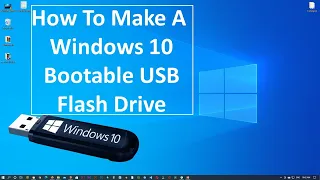 How To Make A Windows 10,  win 11 Bootable USB Flash Drive UPDATE 2021