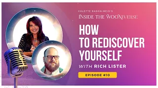 How to Rediscover Yourself ✨ with Rich Lister and Colette Baron-Reid ✨ April 2022