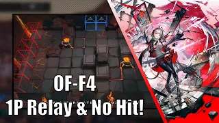 [Arknights] OF-F4 - 1P Relay & No Hit