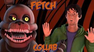 [FNaF/SFM] Fetch Collab @Dawko @dheusta