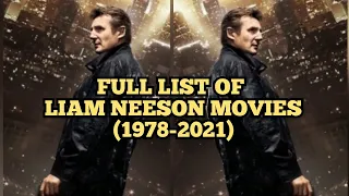 Full List Of Liam Neeson Movies (1978-2021)