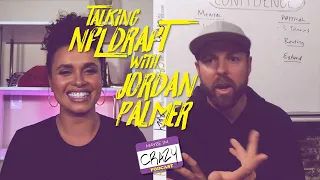 Talkin' NFL draft with Jordan Palmer | MAYBE I'M CRAZY