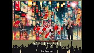 Matsuri (new version) @ PanFlute.Net