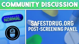 SafestDrug.Org Presents "Medicating Normal': Post-Screening Panel Discussion