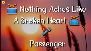 🥁 Nothing Aches Like A Broken Heart - Passenger        🥁FolkMusic