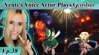 Venti's English Voice Actor plays GENSHIN IMPACT! Part 38 Happy Lantern Rite!!!