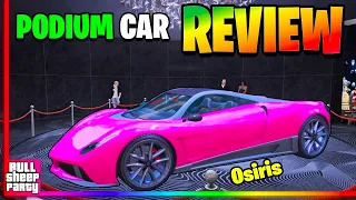 IS IT WORTH IT ? The New Osiris Podium Car Free Lucky Wheel GTA 5 Online Review & Customization