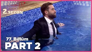 Kısmetse Olur: Aşkın Gücü 2. Sezon | 77. Bölüm FULL | PART - 2