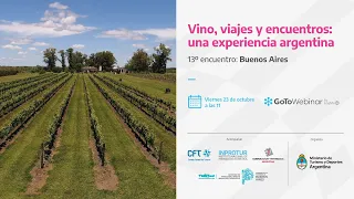 Vino, viajes y encuentros: Una experiencia Argentina - Decimotercer Encuentro: Buenos Aires.