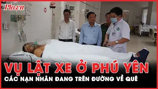 Vụ xe tải lật ở Phú Yên: Các nạn nhân đang trên đường về quê | PLO