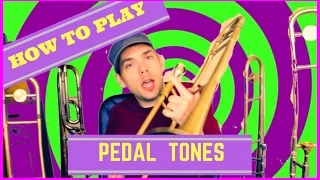 Trombone Lesson: How to play pedal tones on trombone and other brass instruments. Trumpet, Tuba etc.