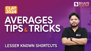 CLAT 2024: Average Tips and Tricks | CLAT Quantitative Techniques | Improve time per Qn.