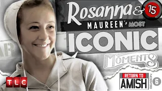 Rosanna & Maureen's 15 Most Iconic Moments | Return to Amish (1/2)