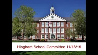 2019-11-18 Hingham School Committee