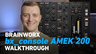 Brainworx bx_console AMEK 200 - Walkthrough | Plugin Alliance