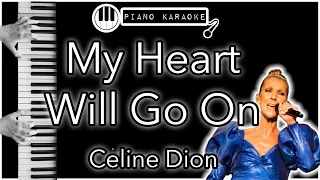 My Heart Will Go On - Celine Dion - Piano Karaoke Instrumental