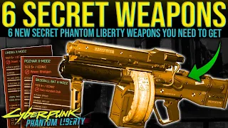 Dont Miss These 6 NEW SECRET ITEMS - OP WEAPONS / LEGENDARIES - Cyberpunk 2077 Phantom Liberty DLC