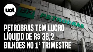 Petrobras tem lucro líquido de R$ 38,15 bilhões no primeiro trimestre sob a gestão do governo Lula