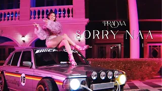 PRADAA - Sorry Naa [OFFICIAL MUSIC VIDEO]