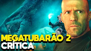 MEGATUBARÃO 2 - CRÍTICA: O MELHOR FILME DO MEGALODON? - RECAP