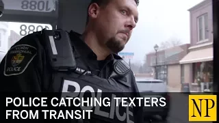 Police catching texters from transit