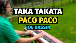 Taka Takata (Paco Paco / Joe Dassin) - Piano Cover