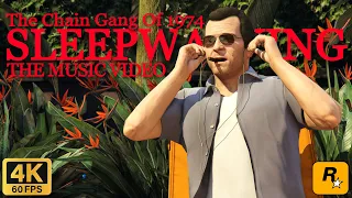 The Chain Gang of 1974 - Sleepwalking (GTA V 2024 Music Video) 4K