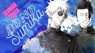 AO NO SUMIKA / キタニタツヤ Tatsuya Kitani (German Cover) [JUJUTSU KAISEN OP3]