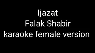 Ijazat falak shabir karaoke female version| Ve Jaan Walia karaoke female version with lyrics