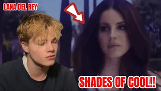 LANA DEL REY - SHADES OF COOL!!! **first reaction**