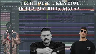 PROFESSIONAL TECH HOUSE LIKE A MATRODA, DOM DOLLA, MALAA (TERMINAL UNDERGROUND) FLP DOWNLOAD