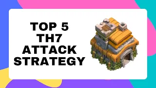 TH7 Attack Strategy - TOP 5 Attacks in Clash of Clans 2021 | Town Hall 7 3 Star Attack Strategy