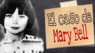 El caso de Mary Bell La historia de una niña psicópata de 10 años, asesina en serie