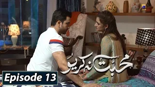 Mohabbat Na Kariyo - Episode 13 || English Subtitles || 20th Dec 2019 - HAR PAL GEO