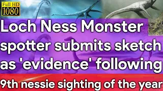 Loch Ness Monster Spotter Submits Sketch As 'evidence' Following 9Th Nessie Sighting Of The Year