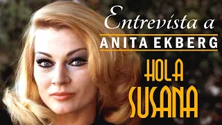 Hola Susana | Interview with Anita Ekberg