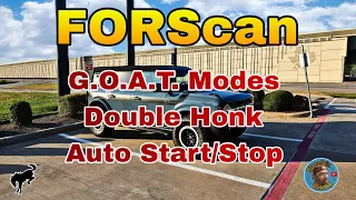 Bronco Forscan - Double Honk, GOAT Modes and Auto Start Stop